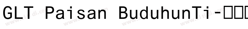 GLT Paisan BuduhunTi字体转换